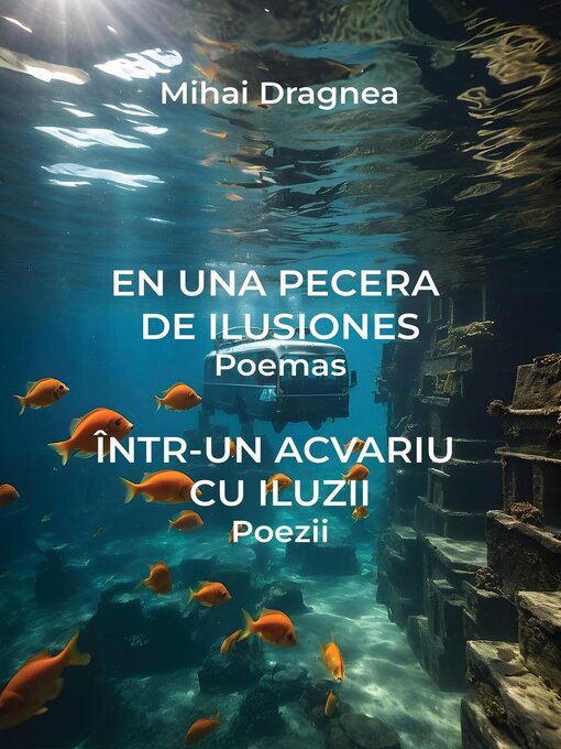 Title details for En Una Pecera De Ilusiones – Intr-un acvariu cu iluzii by Mihai Dragnea - Available